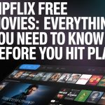Kipflix Free Movies: Everything You Need to Know Before You Hit Play