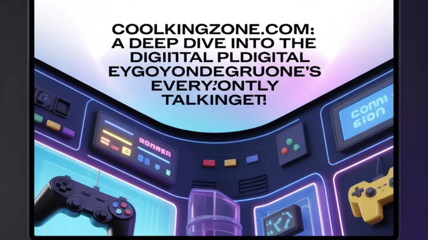 CoolKingZone.com: A Deep Dive Into the Digital Playground Everyone’s Talking About