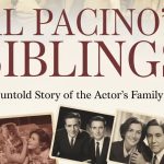 Al Pacino’s Siblings: The Untold Story of the Actor’s Family Life