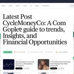 Latest Post CycleMoneyCo: A Complete Guide to Trends, Insights, and Financial Opportunities