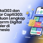 Capital303 dan Daftar Capital303: Panduan Lengkap Platform Digital Populer di Indonesia