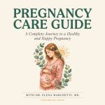 Pregnancy Care Guide: A Complete Journey to a Healthy and Happy Pregnancy