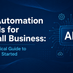 AI Automation Tools for Small Business: A Practical Guide to Getting Started