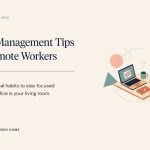 Time Management Tips for Remote Workers: A Practical Guide
